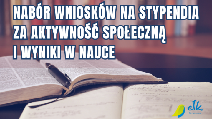 Nabór wniosków na stypendia za aktywność społeczną i wyniki w nauce