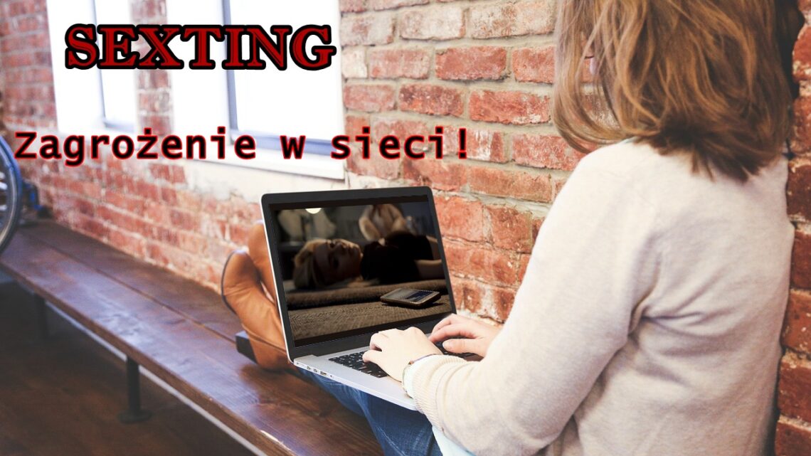 Sexting wśród młodzieży. Ełczanka teledyskiem zwraca uwagę na internetowe zagrożenia Sexting wśród młodzieży. Ełczanka teledyskiem zwraca uwagę na internetowe zagrożenia