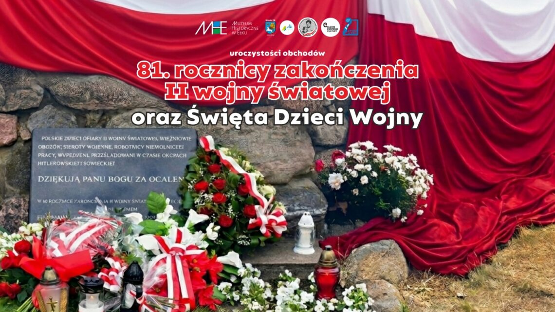 Obchody 81. rocznicy zakończenia II wojny światowej oraz Święta Dzieci Wojny