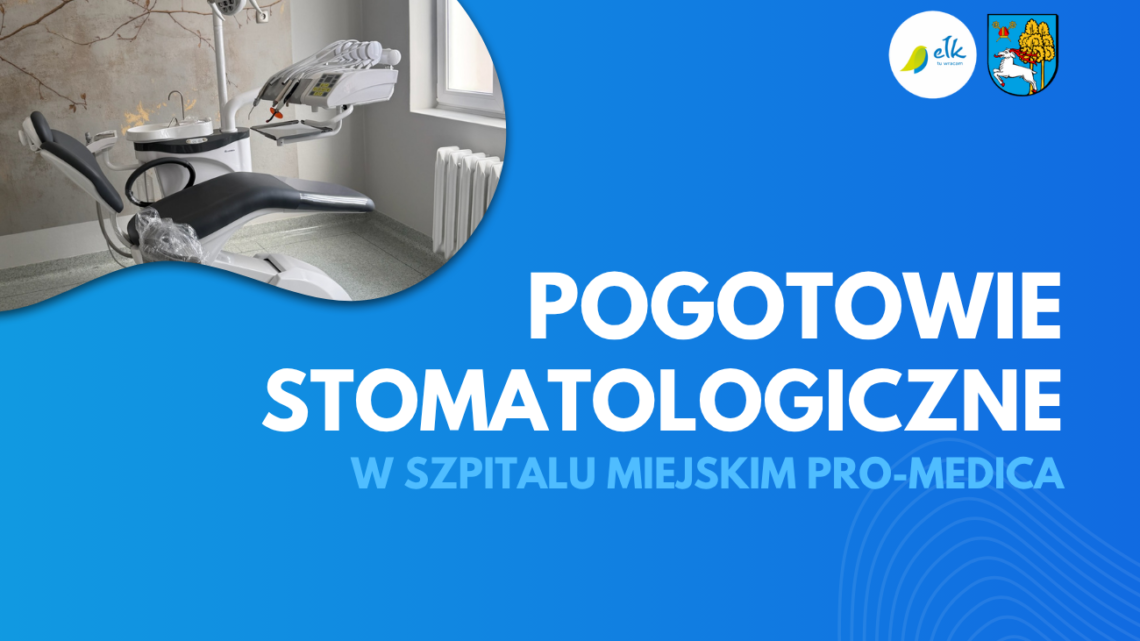 Rusza pogotowie stomatologiczne w Szpitalu Miejskim Pro-Medica